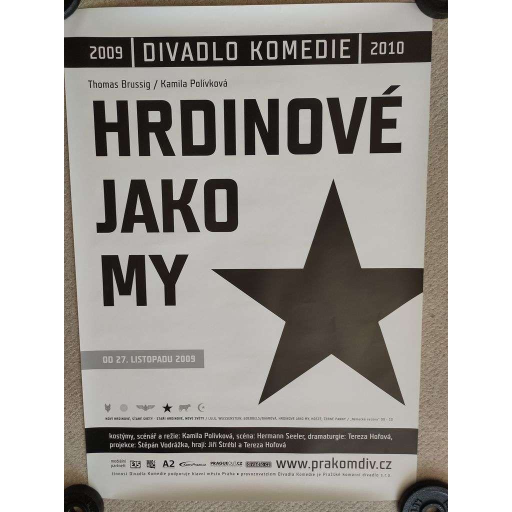 Hrdinové jako my - Thomas Brussig, Kamila Polívková - Divadlo Komedie 2009, 2010 - reklamní plakát