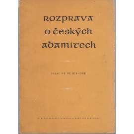 Rozprava o českých adamitech (náboženství, adamité, táborité)