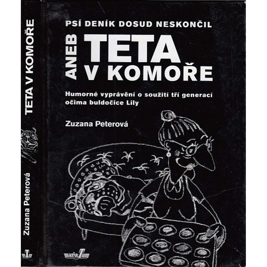 Psí deník dosud neskončil aneb teta v komoře