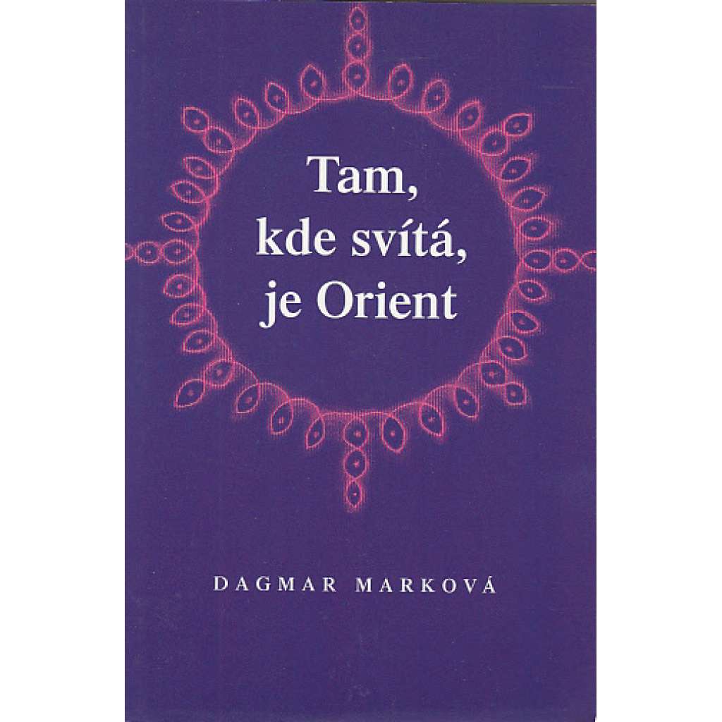 Tam, kde svítá, je Orient