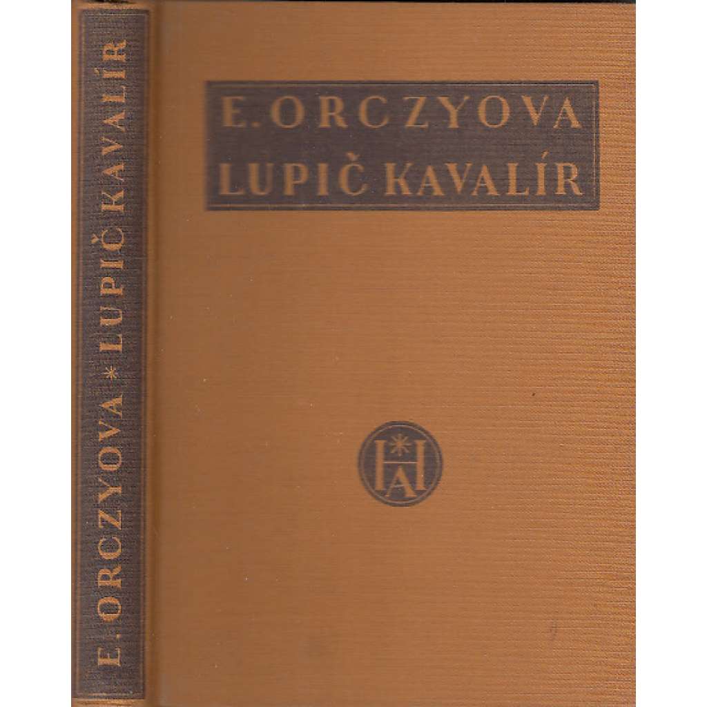 Lupič kavalír (napsala Orczyová, mj. autorka knihy Červený bedrník)