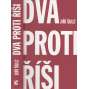 Dva proti Říši [román o čs. odboji - Atentát na Heydricha, operace Anthropoid, Gabčík, Kubiš, 2. světová válka]