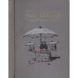 Paní Katinka z vaječného trhu (román, secesní vazba)