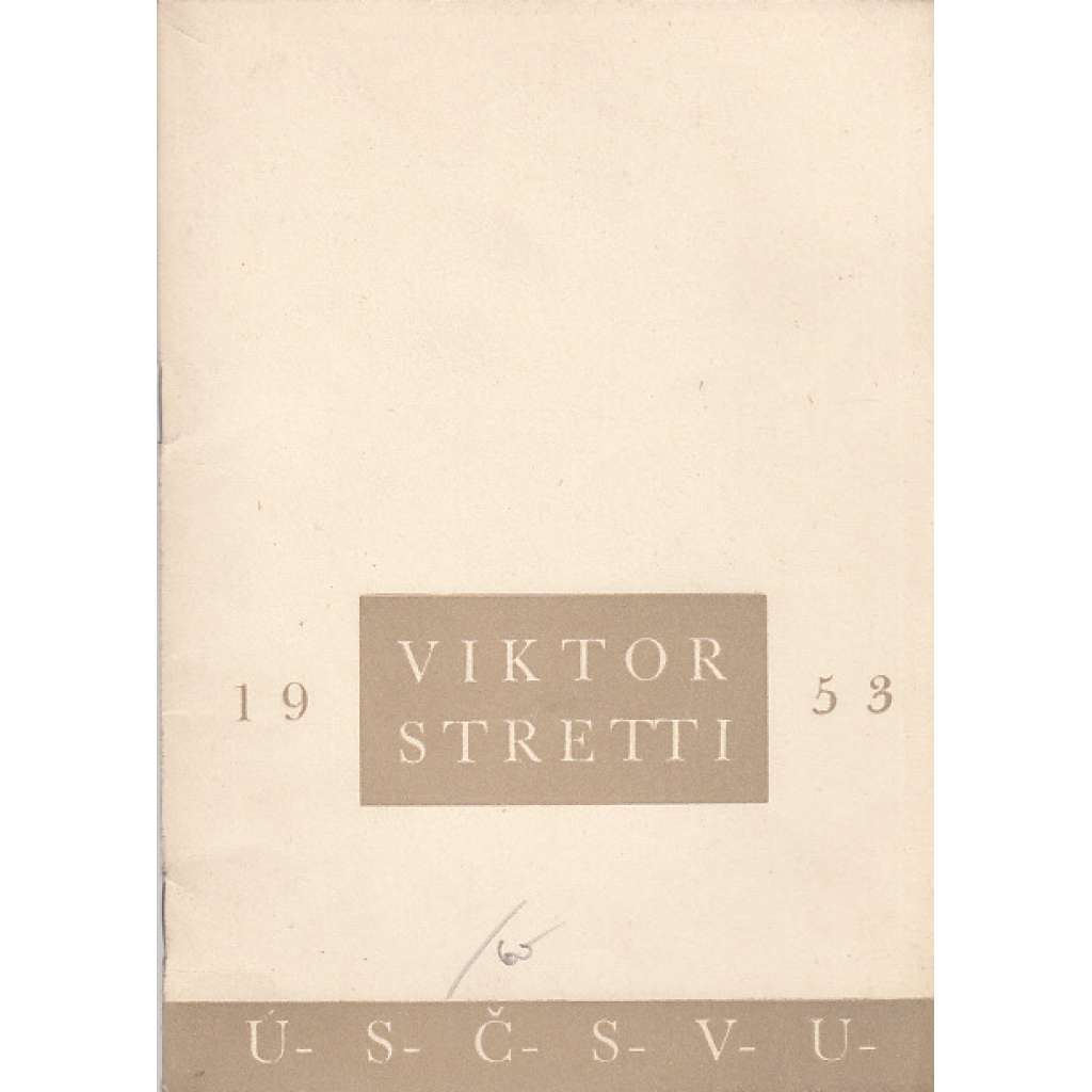 Viktor Stretti (Katalog k výstavě - grafika, malba)