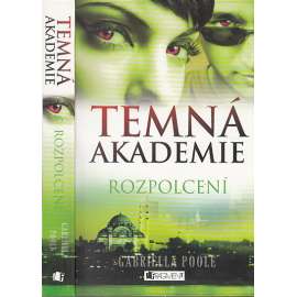 Temná akademie - Rozpolcení