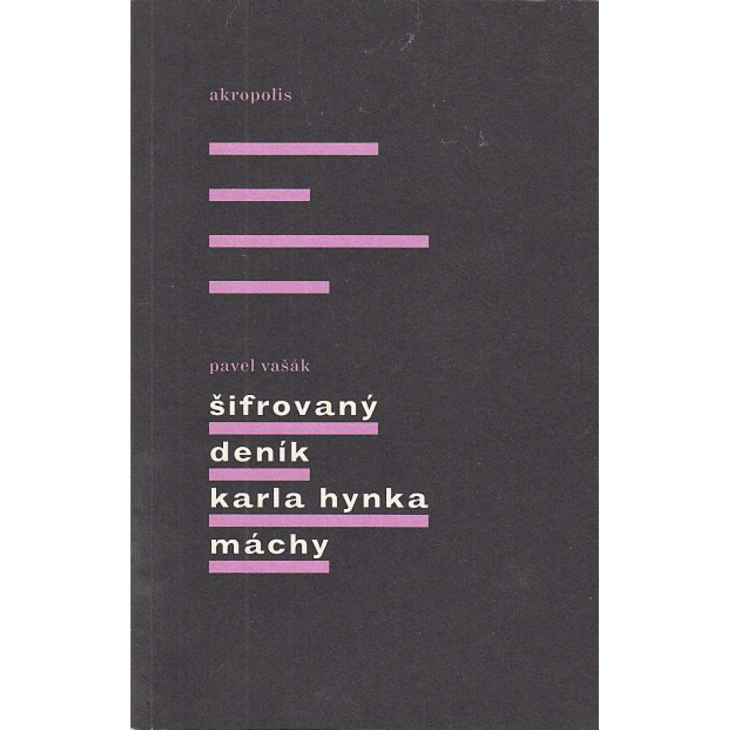 Šifrovaný deník Karla Hynka Máchy (karel Hynek Mácha) Šifrovaný deník Karla Hynka Máchy (karel Hynek Mácha)