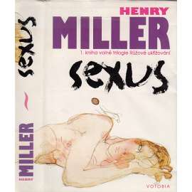 Sexus (1. díl trilogie Růžové ukřižování)