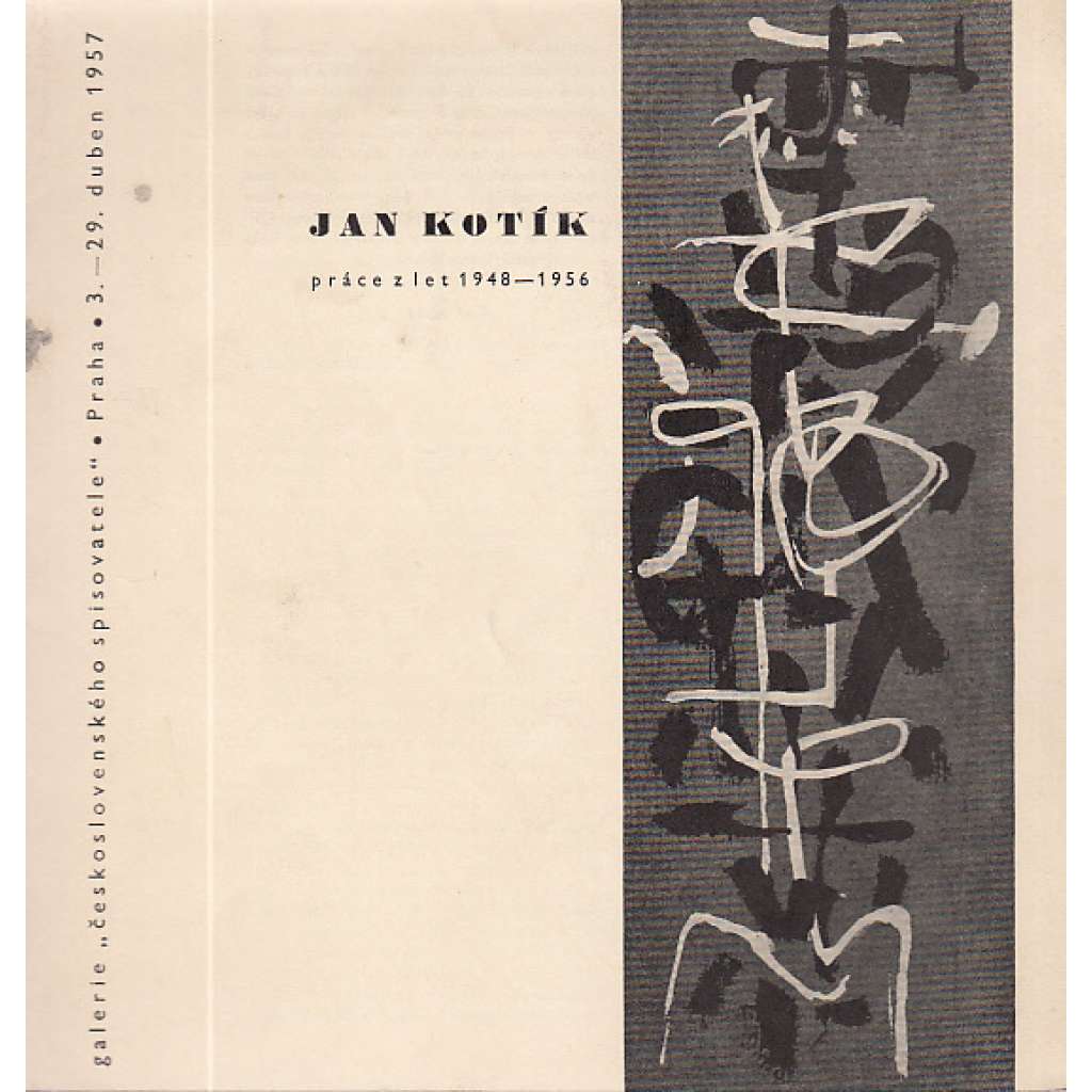 Jan Kotík - práce z let 1948 - 1956 (výstavní katalog, malířství, abstrakce)