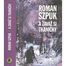 A zavaž si tkaničky A zavaž si tkaničky