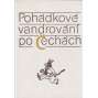Pohádkové vandrování po Čechách [Pohádky, pověsti a báje z různých oblastí Čech]