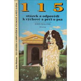 115 otázek a odpovědí k výchově a péči o psa