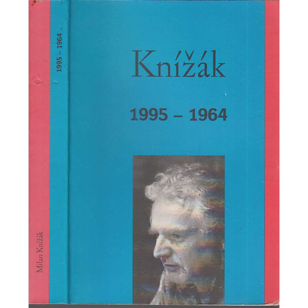 Milan Knížák (názory) 1995 - 1964