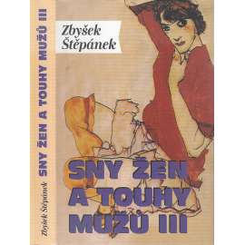 Sny žen a touhy mužů III.