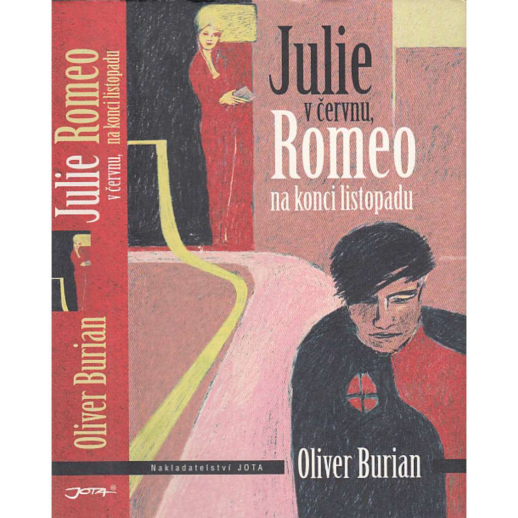 Julie v červnu, Romeo na konci listopadu