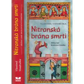 Nitranská brána smrti (Hříšní lidé Království českého) Nitranská brána smrti (Hříšní lidé Království českého)