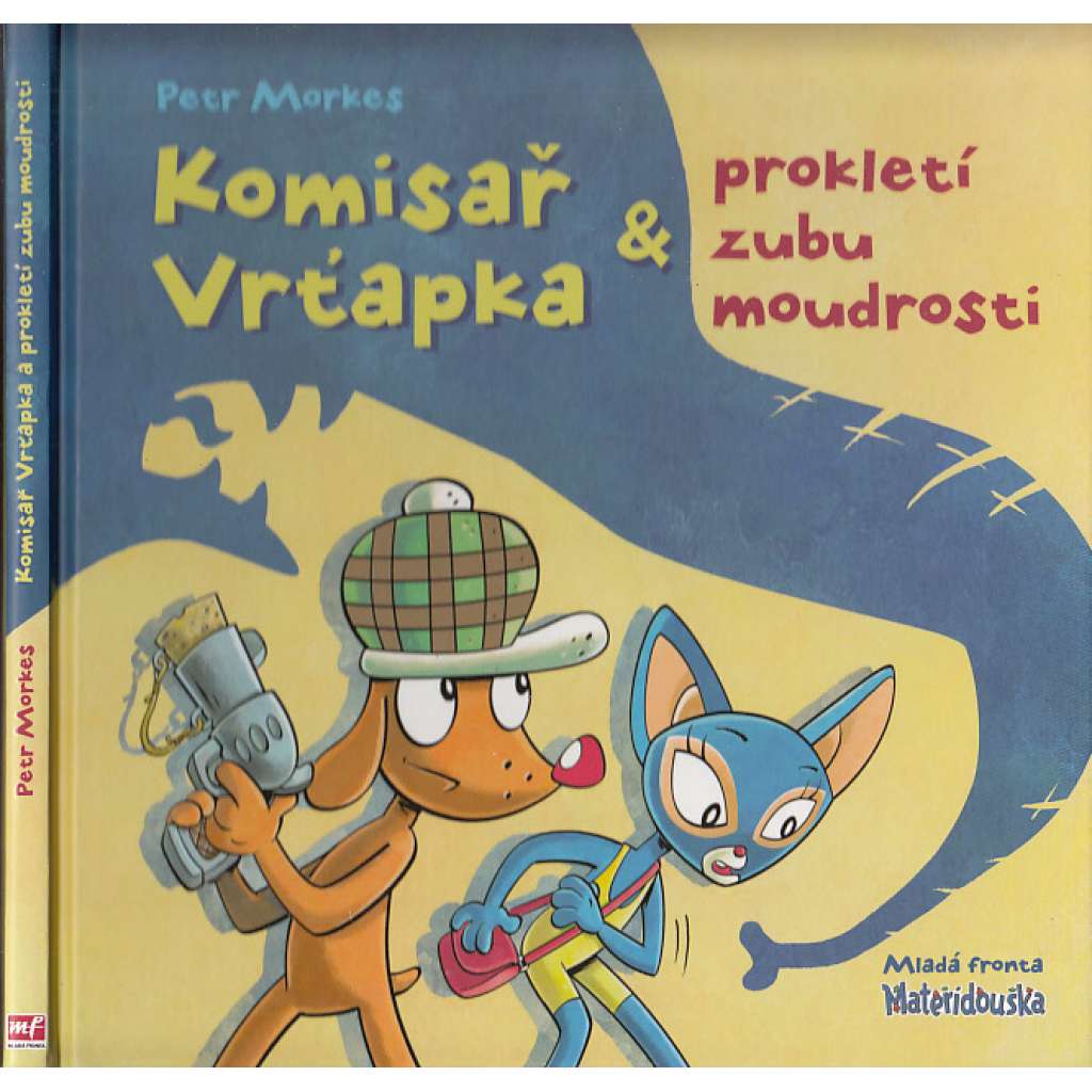 Komisař Vrťapka a prokletí zubu moudrosti