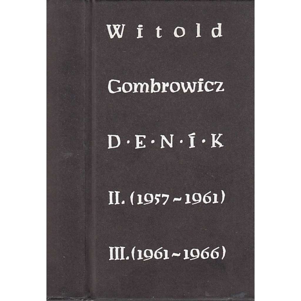 Deník II. (1957-1961), III. (1961-1966)