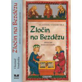 Zločin na Bezdězu (Hříšní lidé Království českého)