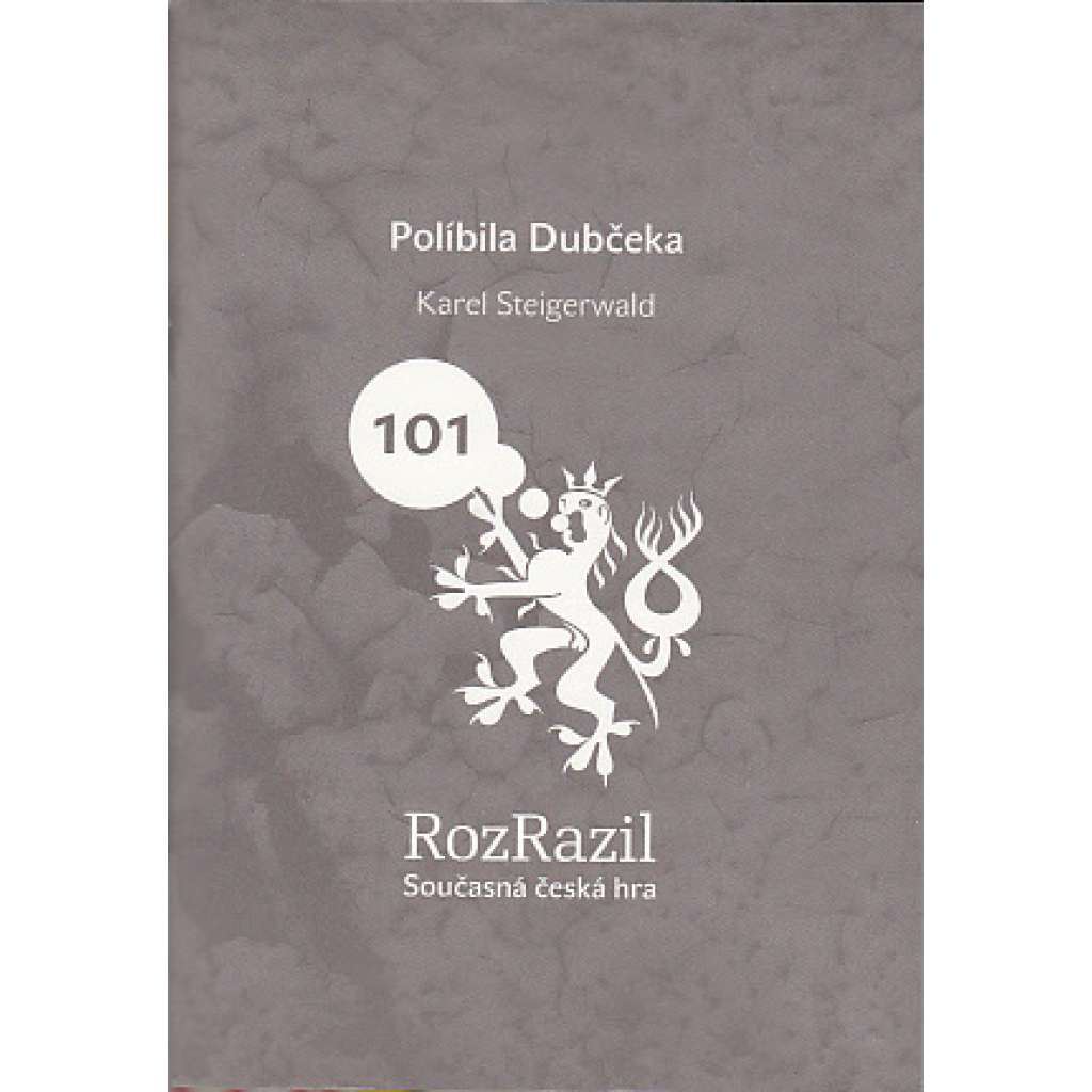 Políbila Dubčeka, 101 / 2012