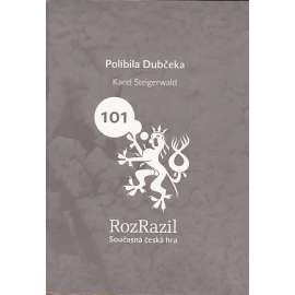 Políbila Dubčeka, 101 / 2012