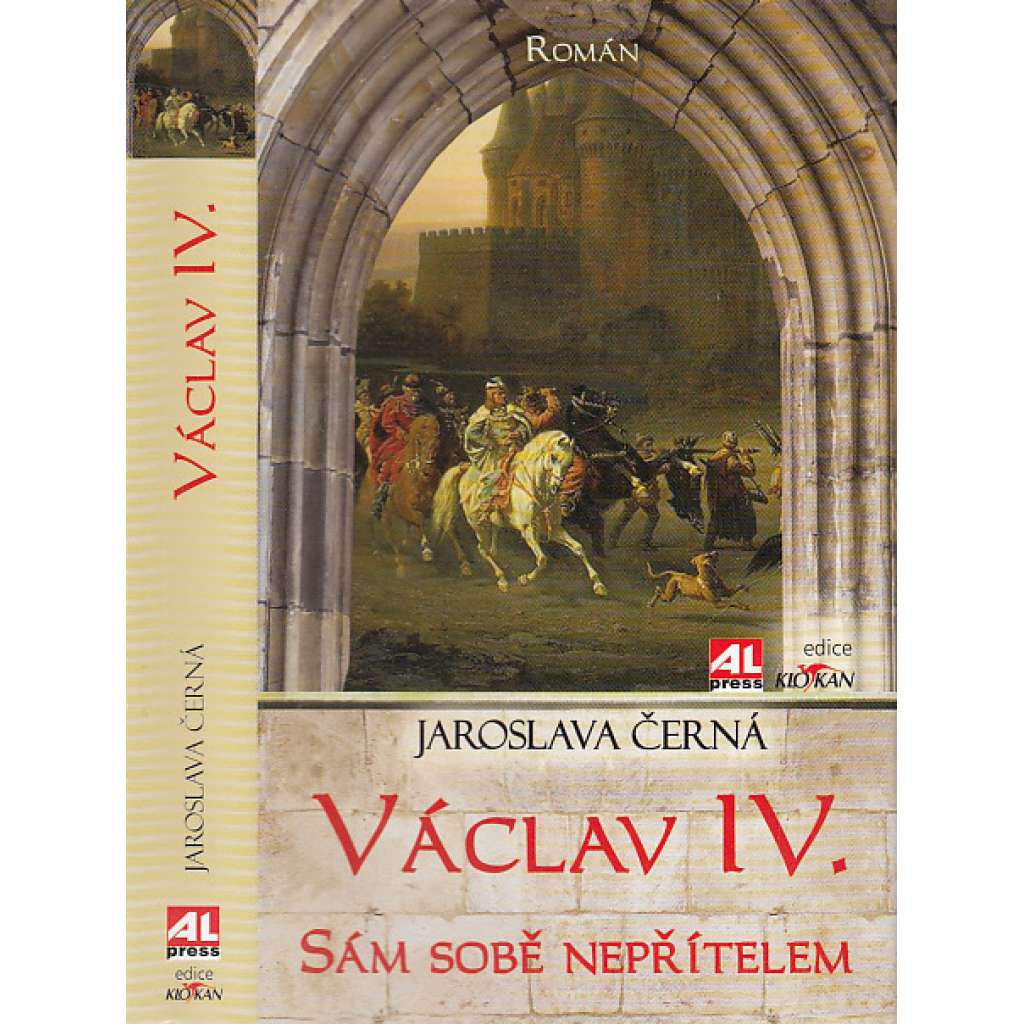 Václav IV. - sám sobě nepřítelem