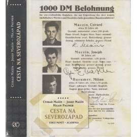 Cesta na severozápad [bratři Mašínové]