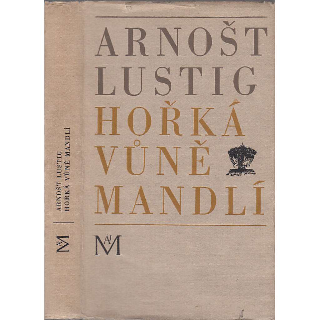 Hořká vůně mandlí [Arnošt Lustig, holocaust, Židé, Terezín, válka]