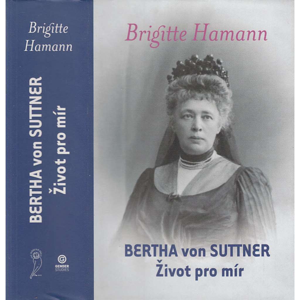 Bertha von Suttner: Život pro mír