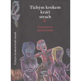 Tichým krokem kráčí strach