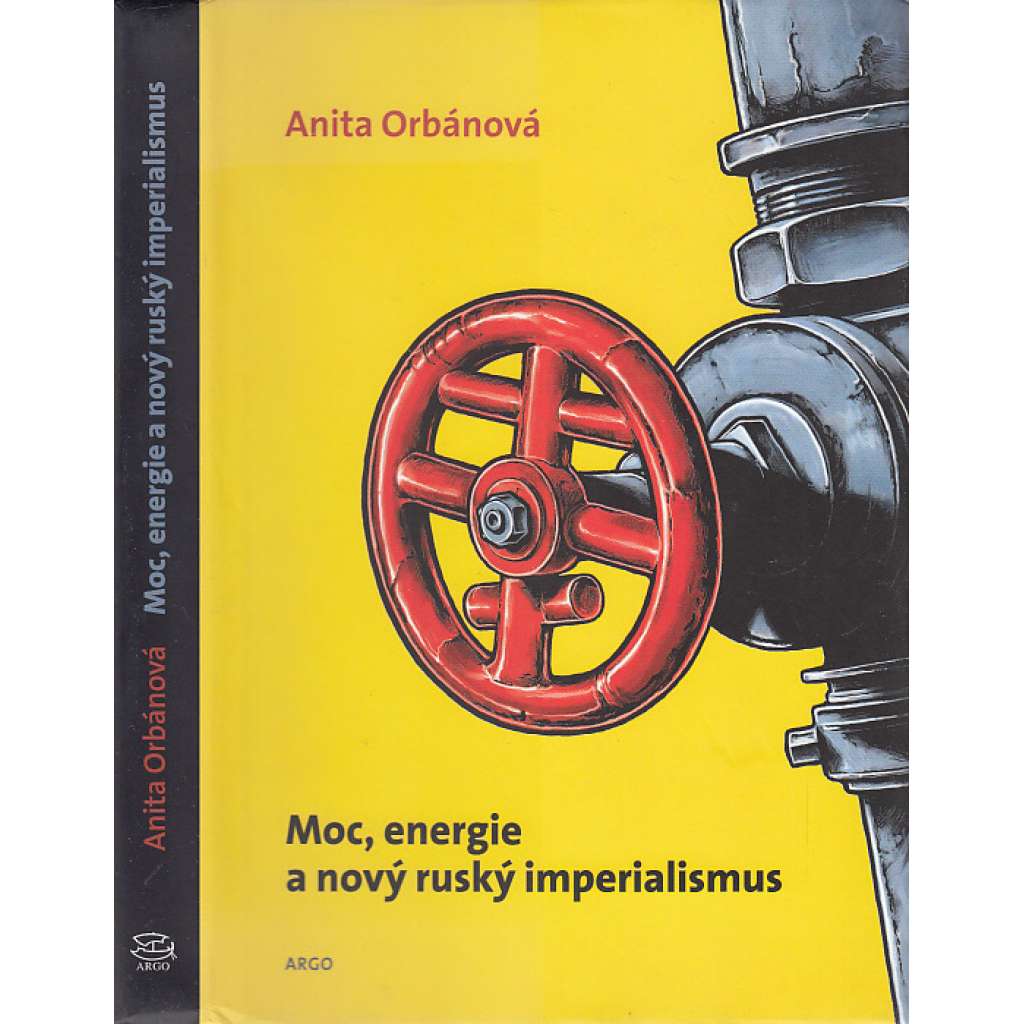 Moc, energie a nový ruský imperialismus