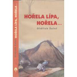 Hořela lípa, hořela...