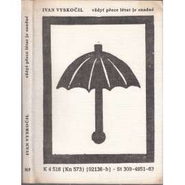 Vždyť přece létat je snadné (edice: Mladé cesty, sv. 5) [povídky, humor]