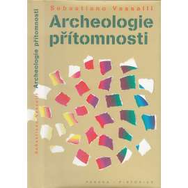 Archeologie přítomnosti