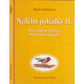 Nědělní pohádky II. Jak se líhnou trpaslíčci, Muzikantské pohádky