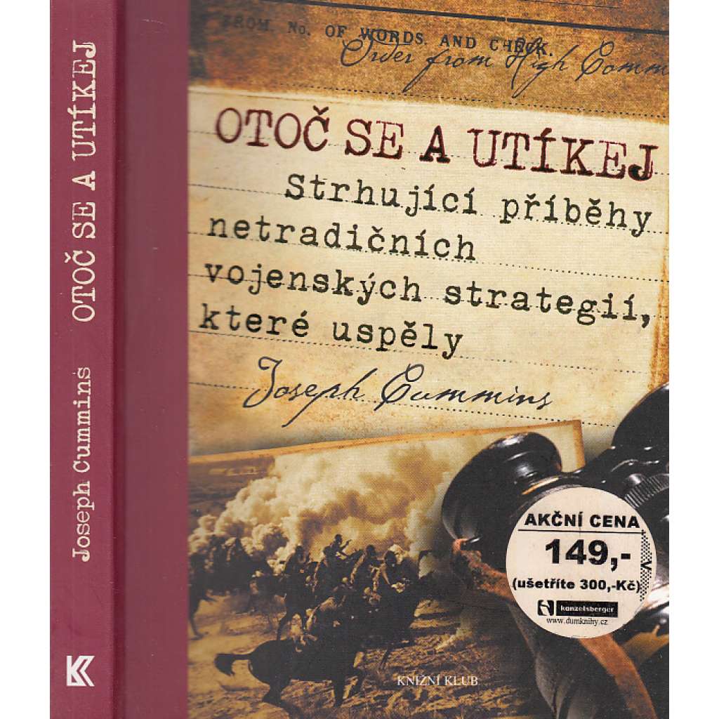 Otoč se a utíkej - Strhující příběhy netradičních vojenských strategií, které uspěly