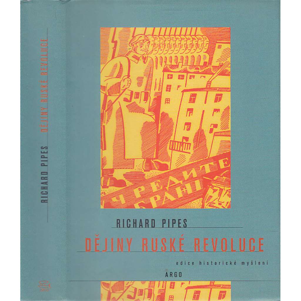 Dějiny Ruské revoluce [Rusko v letech 1900-1923, komunismus, Sovětský svaz]