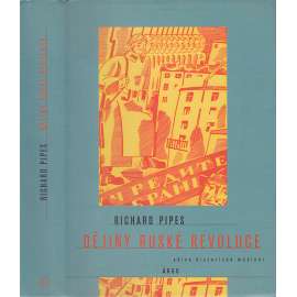 Dějiny Ruské revoluce [Rusko v letech 1900-1923, komunismus, Sovětský svaz]