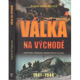 Válka na východě - Historie jednoho německého pluku