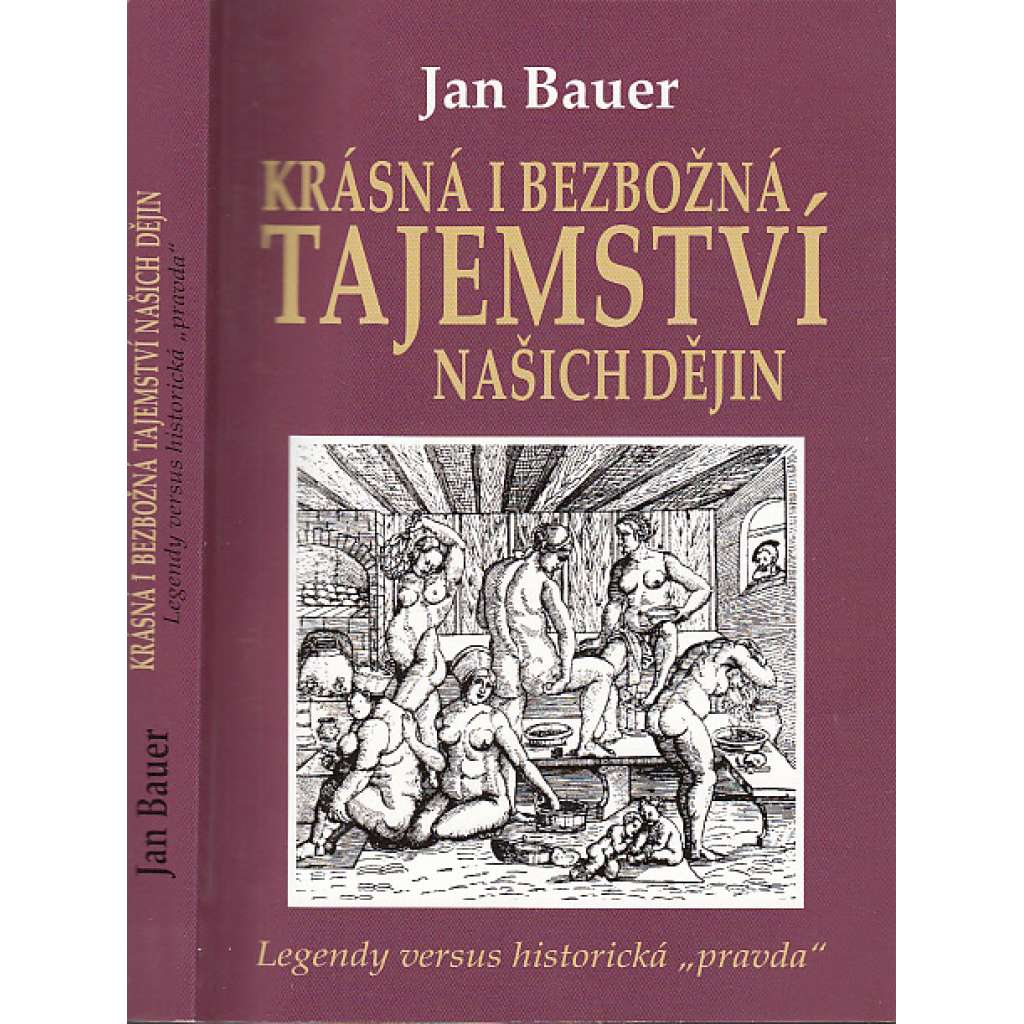 Krásná i bezbožná tajemství našich dějin