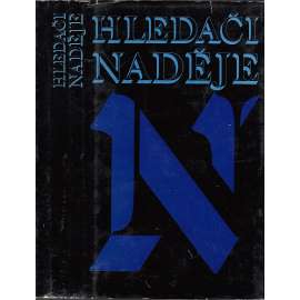 Hledači naděje  ruská revoluční 19. století literatura -výbor- národničtí revolucionáři