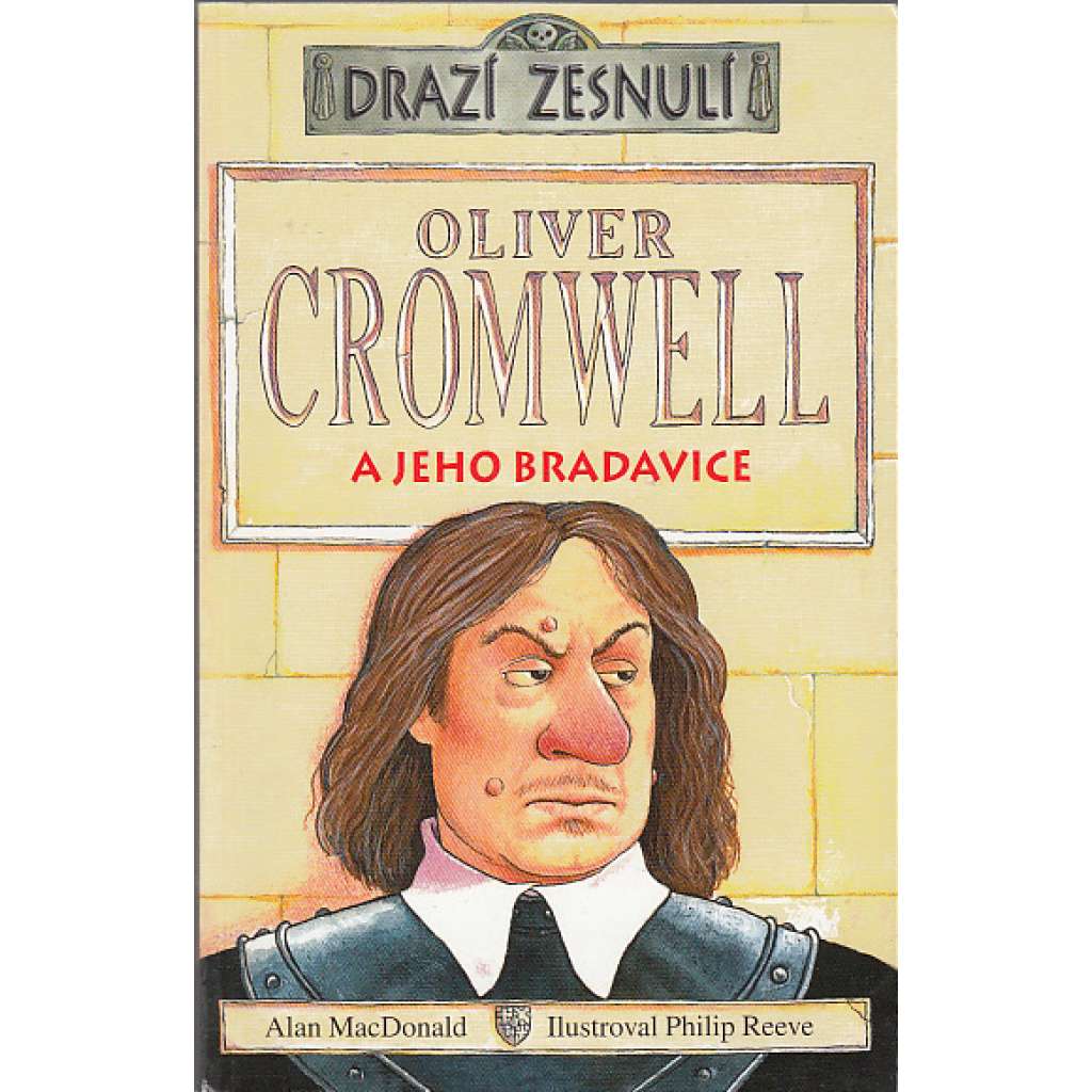 Oliver Cromwell a jeho bradavice