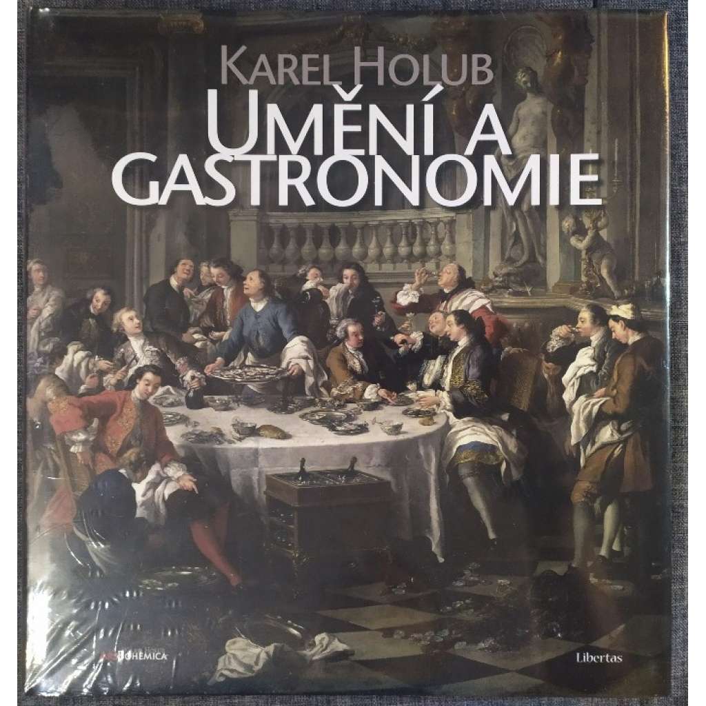 Umění a gastronomie [Obsah: kulturní dějiny stolování a přípravy jídla]