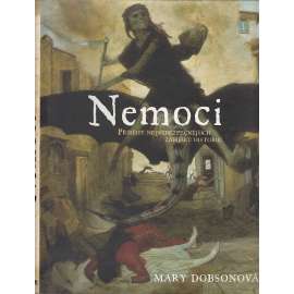 Nemoci - Příběhy nejnebezpečnějších zabijáků historie Nemoci - Příběhy nejnebezpečnějších zabijáků historie