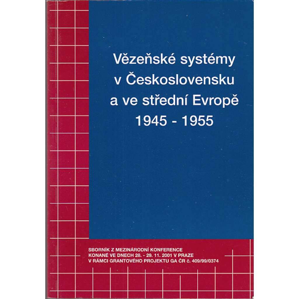 Vězeňské systémy v Československu a ve střední Evropě 1945-1955