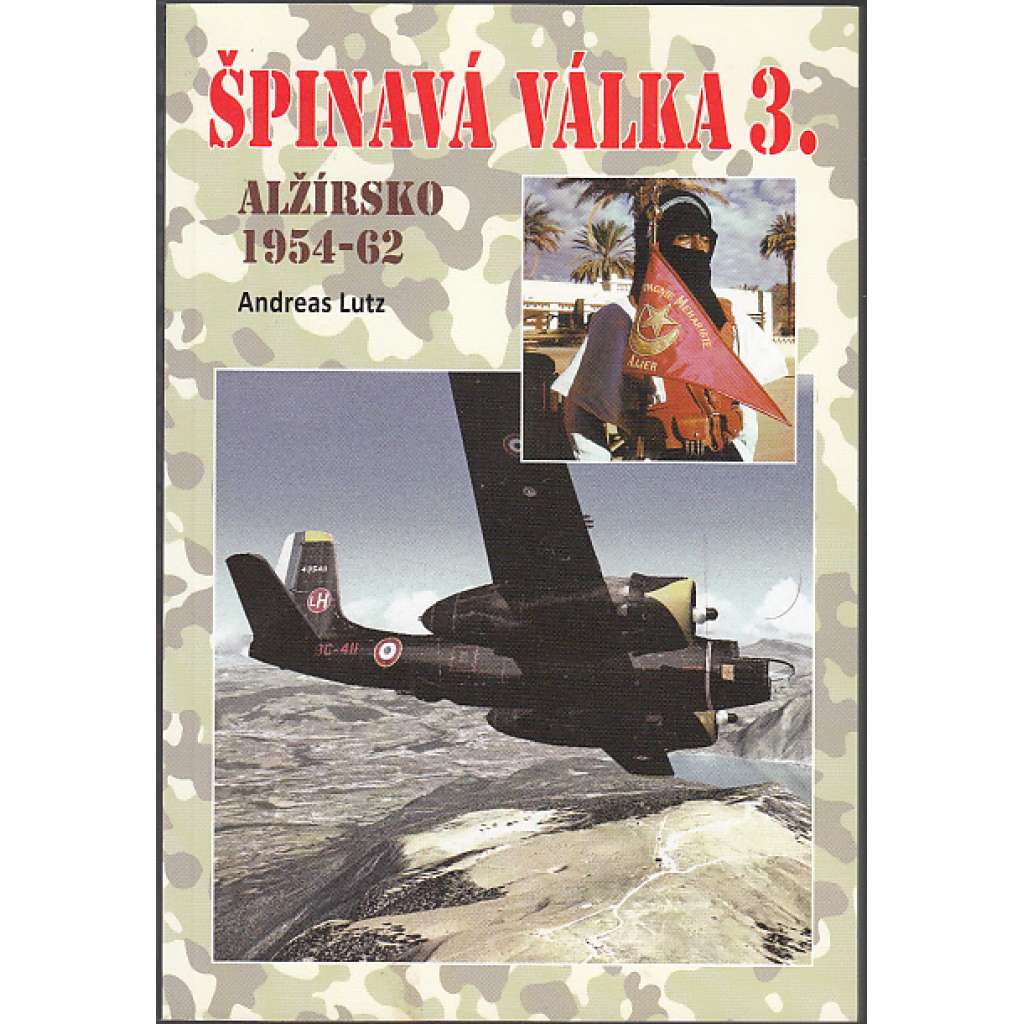 Špinavá válka 3. - Alžírsko 1954-1962
