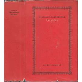 Tragédie I. - William Shakespeare (Romeo a Julie - Julius Caesar - Hamlet - Othello a Makbeth) [Knihovna klasiků - divadelní hry, drama]