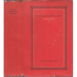 Tragédie I. - William Shakespeare (Romeo a Julie - Julius Caesar - Hamlet - Othello a Makbeth) (Knihovna klasiků)