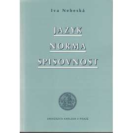 Jazyk, norma, spisovnost