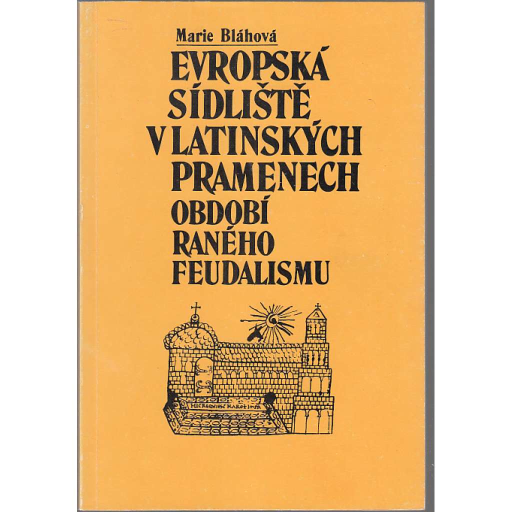 Evropská sídliště v latinských pramenech období raného feudalismu