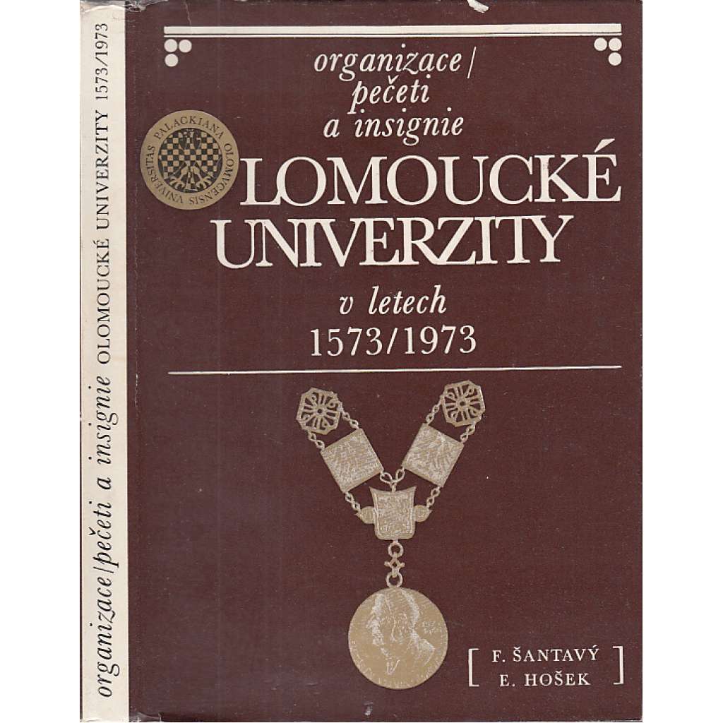 Organizace, pečeti a insignie olomoucké univerzity v letech 1573/1973